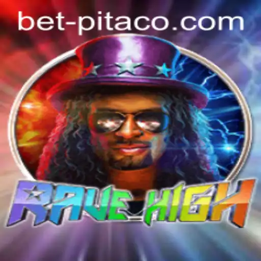 RaveHigh: A Deep Dive into the Exciting World of Betpitaco